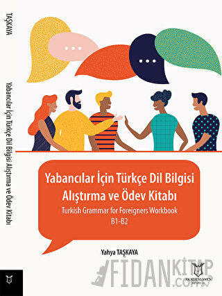 Yabancılar İçin Türkçe Dil Bilgisi - Alıştırma ve Ödev Kitabı Yahya Ta