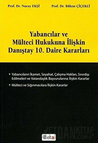 Yabancılar ve Mülteci Hukukuna İlişkin Danıştay 10. Daire Kararları