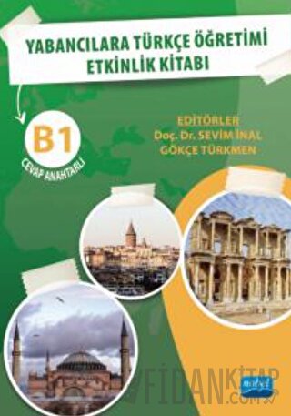 Yabancılara Türkçe Öğretimi Etkinlik Kitabı B1 Cevap Anahtarlı Sevim İ