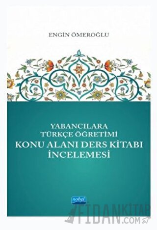 Yabancılara Türkçe Öğretimi Konu Alanı Ders Kitabı İncelemesi