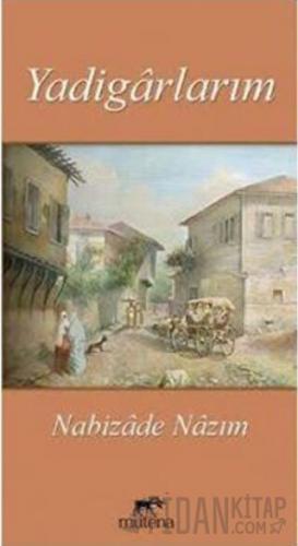 Yadigarlarım Nabizade Nazım