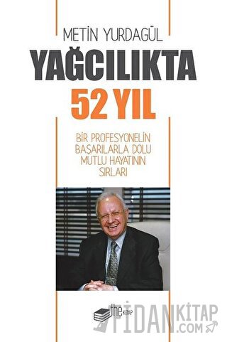 Yağcılıkta 52 Yıl