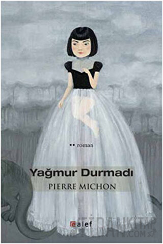 Yağmur Durmadı