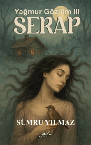 Yağmur Gözlüm III - Serap