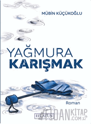Yağmura Karışmak