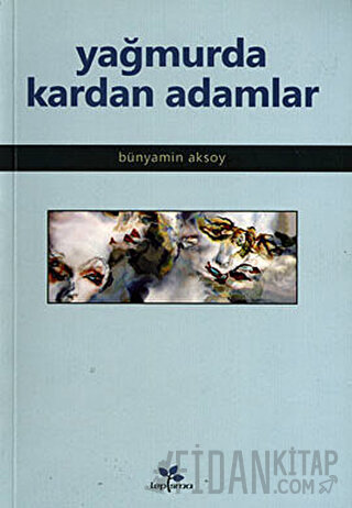 Yağmurda Kardan Adamlar