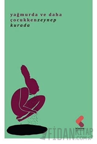 Yağmurda ve Daha Çocukken