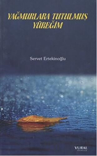 Yağmurlara Tutulmuş Yüreğim