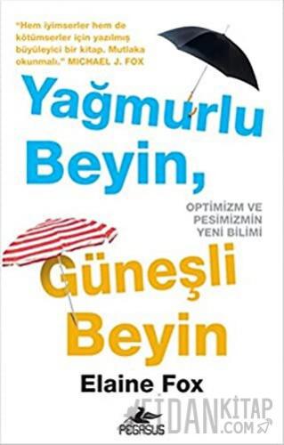 Yağmurlu Beyin, Güneşli Beyin