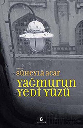 Yağmurun Yedi Yüzü Süheyla Acar