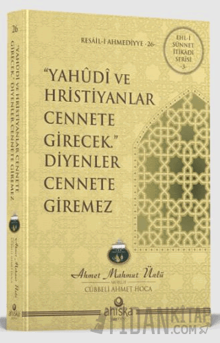 Yahudi ve Hristiyanlar Cennete Girecek Diyenler Cennete Giremez
