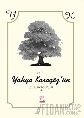 Yahya Karagöz'ün Şiir Antolojisi Yahya Karagöz