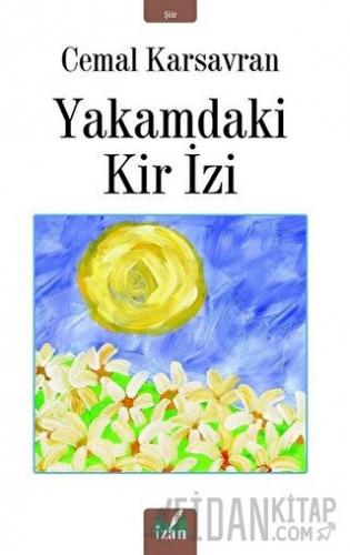 Yakamdaki Kir İzi