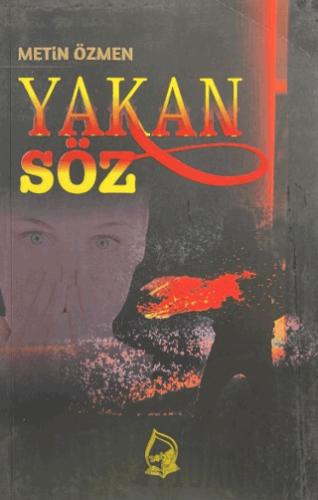 Yakan Söz Metin Özmen