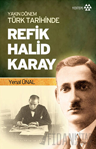 Yakın Dönem Türk Tarihinde Refik Halid Karay