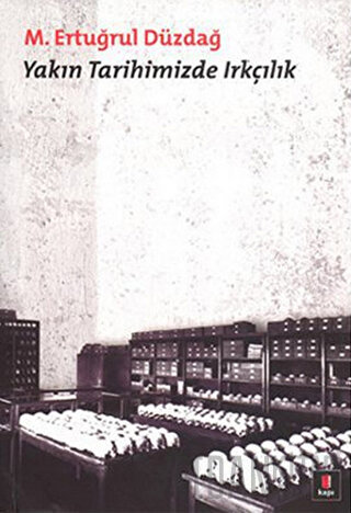 Yakın Tarihimizde Irkçılık