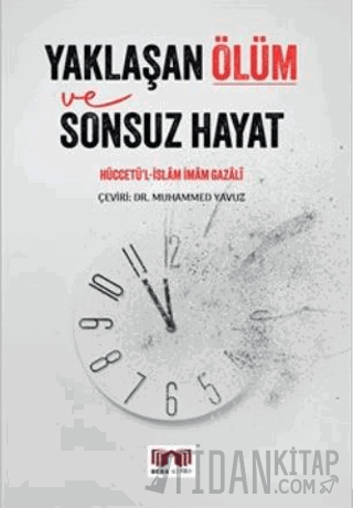 Yaklaşan Ölüm ve Sonsuz Hayat