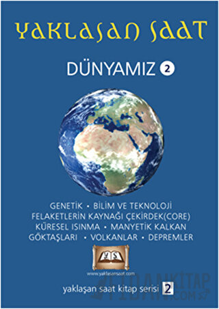 Yaklaşan Saat - Dünyamız 2