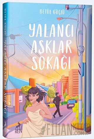 Yalancı Aşklar Sokağı (Ciltli)