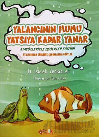 Yalancının Mumu Yatsıya Kadar Yanar