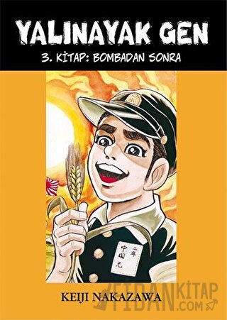 Yalınayak Gen - Bombadan Sonra (3. Kitap)