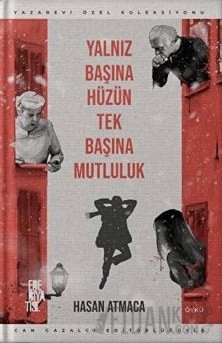 Yalnız Başına Hüzün Tek Başına Mutluluk