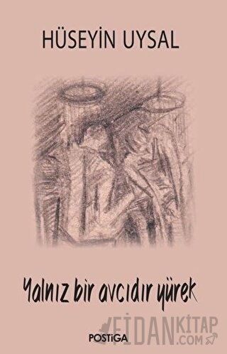 Yalnız Bir Avcıdır Yürek