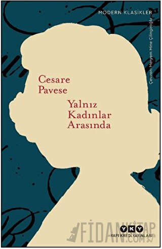 Yalnız Kadınlar Arasında Cesare Pavese