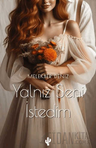 Yalnız Seni İstedim Melekber Deniz