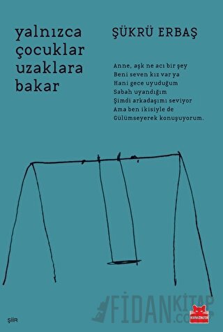 Yalnızca Çocuklar Uzaklara Bakar