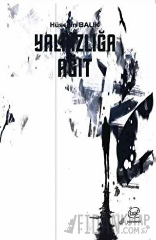 Yalnızlığa Ağıt