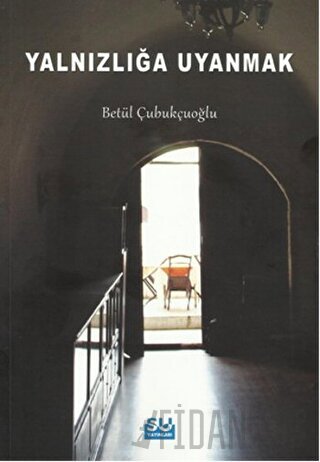 Yalnızlığa Uyanmak