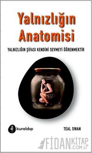 Yalnızlığın Anatomisi