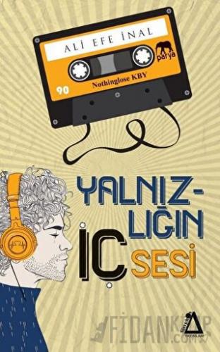 Yalnızlığın İç Sesi
