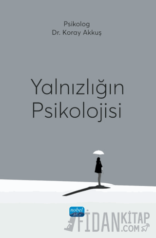 Yalnızlığın Psikolojisi