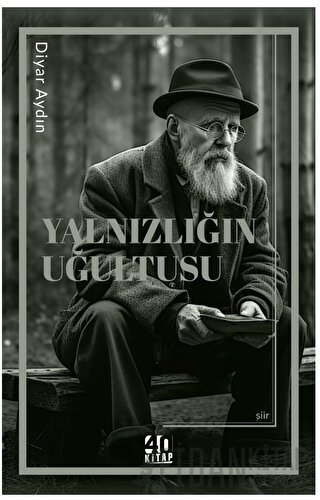 Yalnızlığın Uğultusu