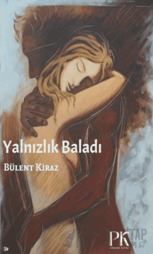 Yalnızlık Baladı