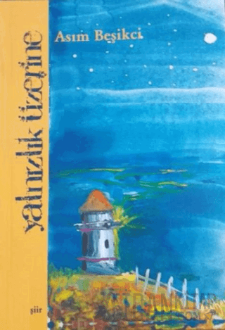 Yalnızlık Üzerine