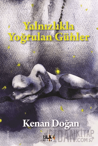 Yalnızlıkla Yoğrulan Günler