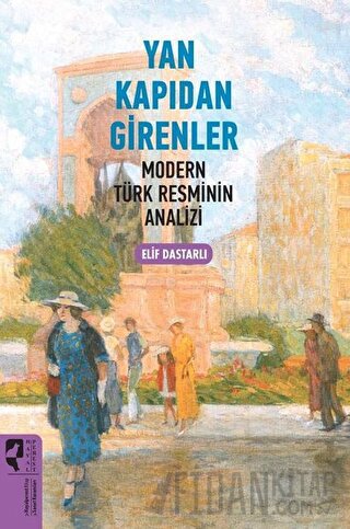 Yan Kapıdan Girenler Elif Dastarlı