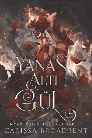 Yanan Altı Gül (Ciltli)