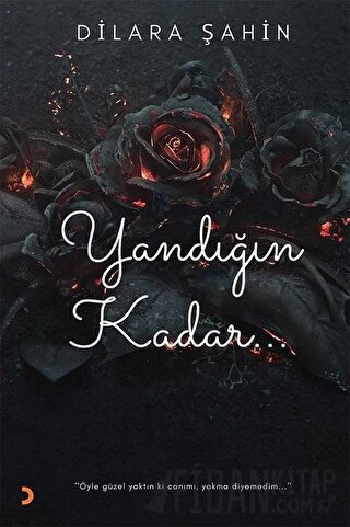 Yandığın Kadar