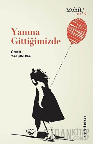 Yanına Gittiğimizde