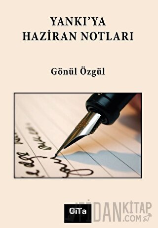Yankı’ya Haziran Notları