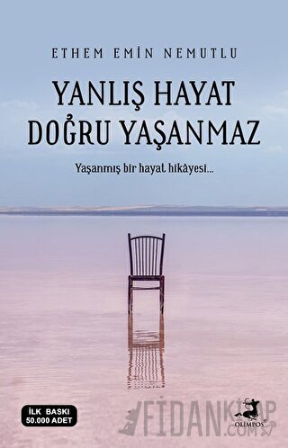 Yanlış Hayat Doğru Yaşanmaz