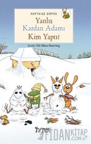 Yanlış Kardan Adamı Kim Yaptı?