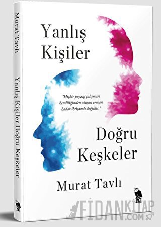 Yanlış Kişiler Doğru Keşkeler