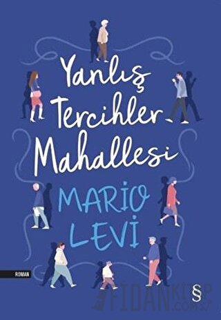 Yanlış Tercihler Mahallesi