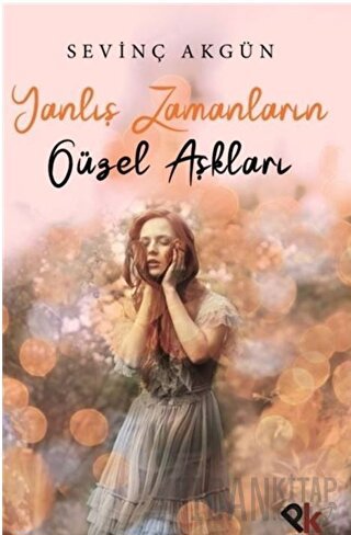 Yanlış Zamanların Güzel Aşkları