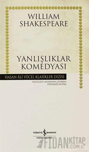 Yanlışlıklar Komedyası (Ciltli)